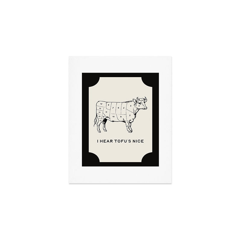 I Hear Tofu's Nice - Funny Vegan Kitchen Quotes Art Print Gallery Image 1