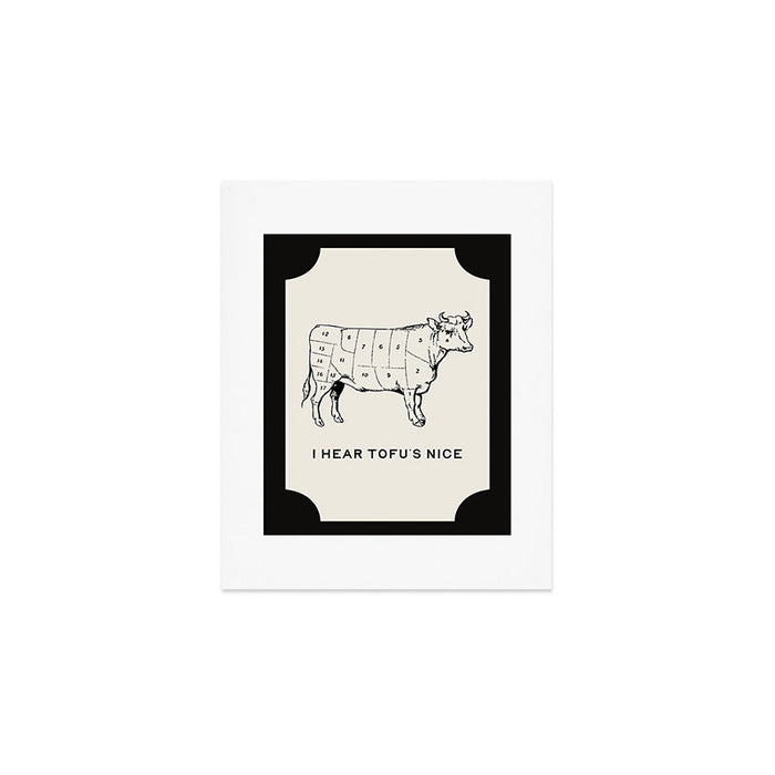 I Hear Tofu's Nice - Funny Vegan Kitchen Quotes Art Print Gallery Image 1