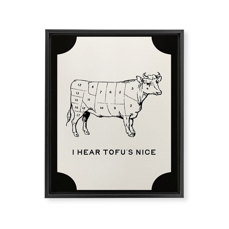 I Hear Tofu's Nice - Funny Vegan Kitchen Quotes Framed Canvas Print Gallery Image 6