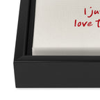 I Just Really Love Tea, Okay Framed Canvas Print Gallery Image 3