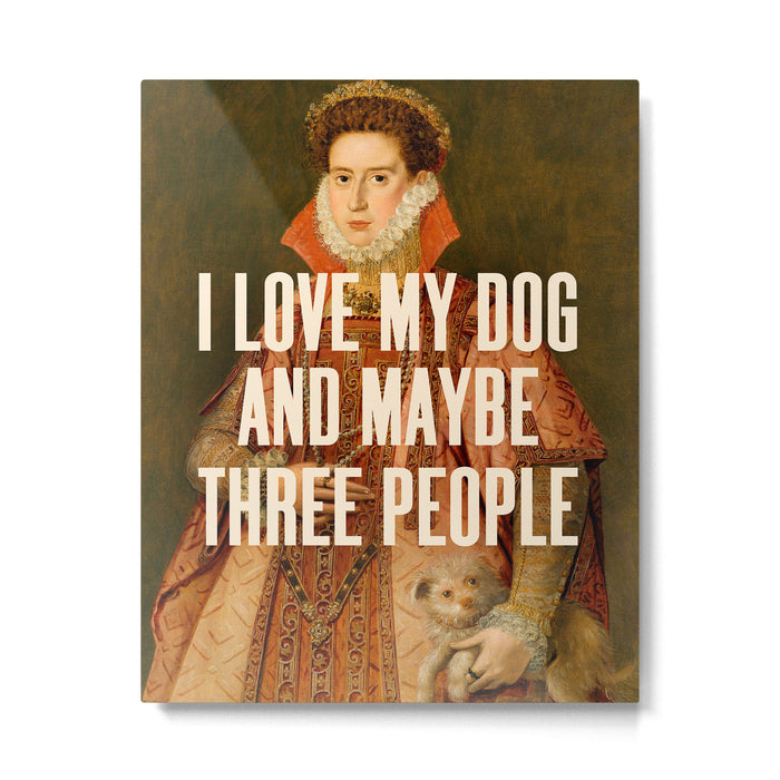 I Love My Dog Metal Print Gallery Image 1