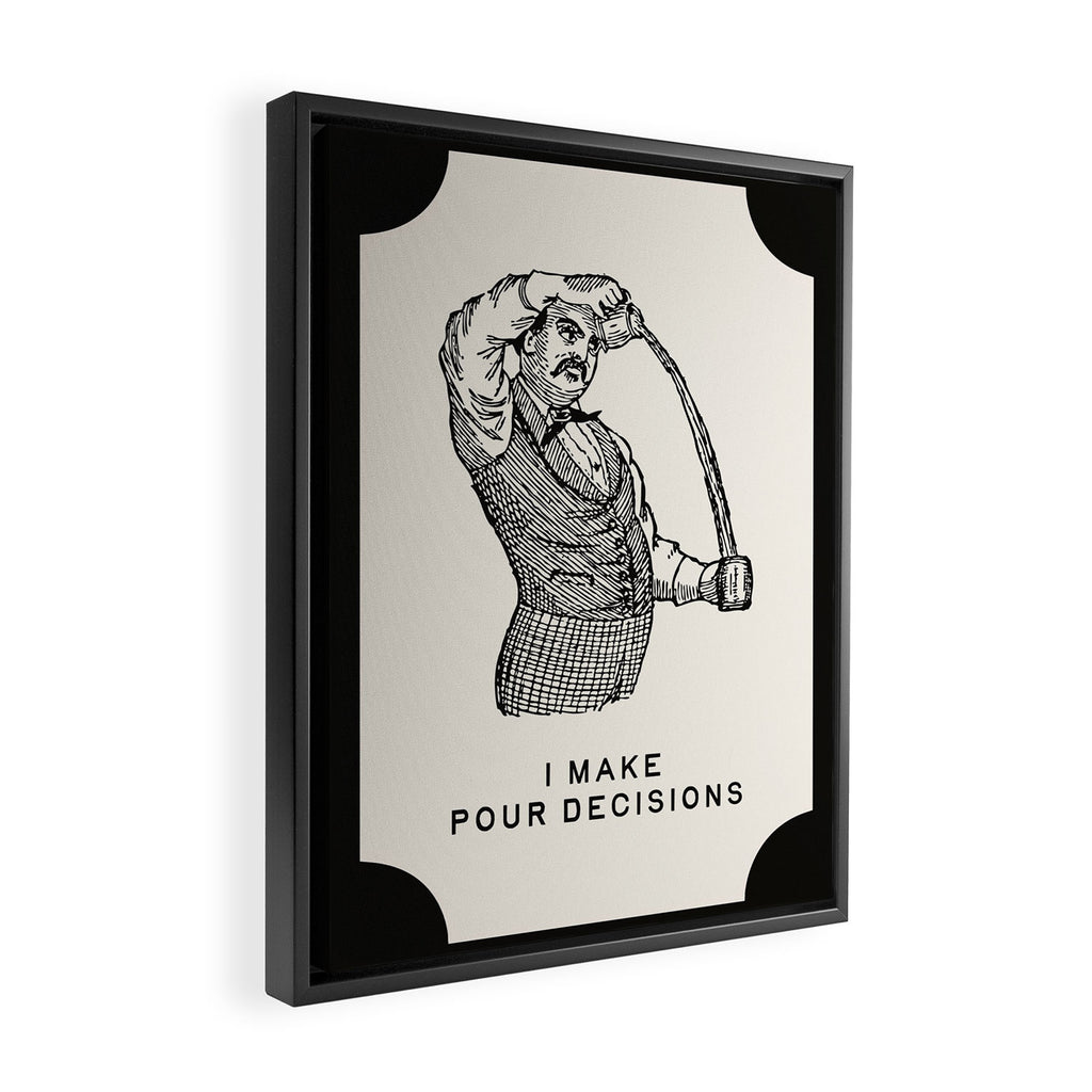 I Make Pour Decisions - Funny Cocktail Bar Framed Canvas Print Gallery Image 2