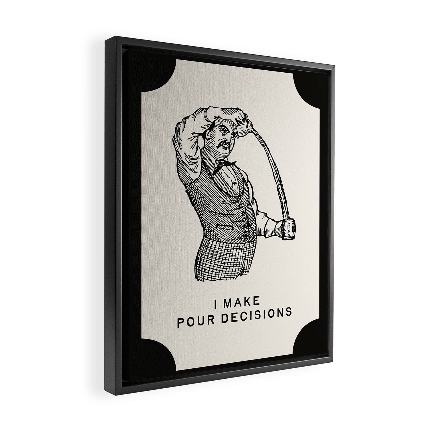 I Make Pour Decisions - Funny Cocktail Bar Framed Canvas Print Gallery Image 2