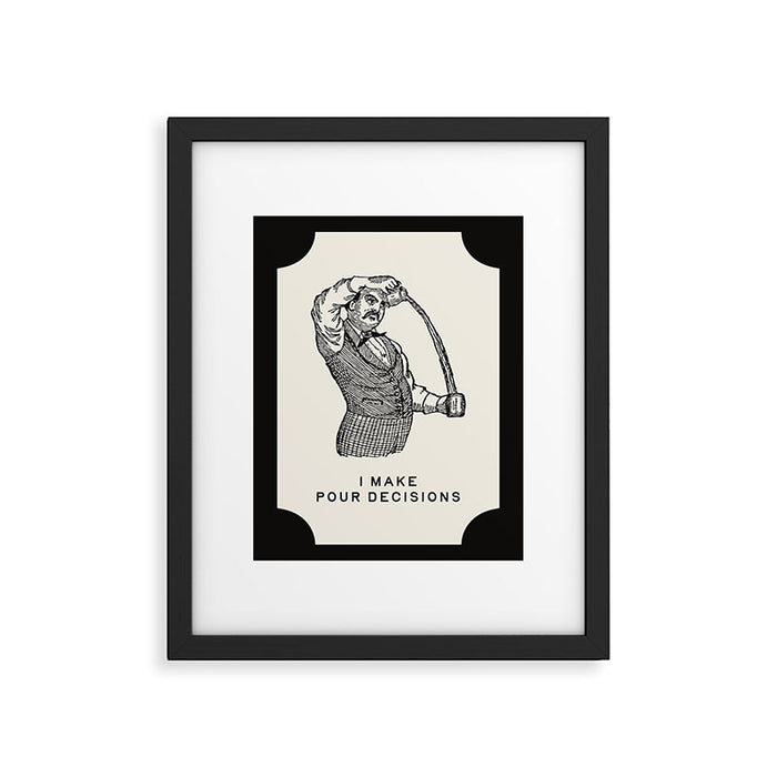 I Make Pour Decisions - Funny Cocktail Bar Framed Art Print Gallery Image 1
