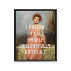 I Prefer to Call Myself Delightfully Difficult - Funny Feminist Framed Canvas Print Gallery Image 6