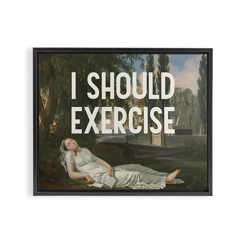 I Should Exercise - Funny Motivational Quote Framed Canvas Print Gallery Image 3