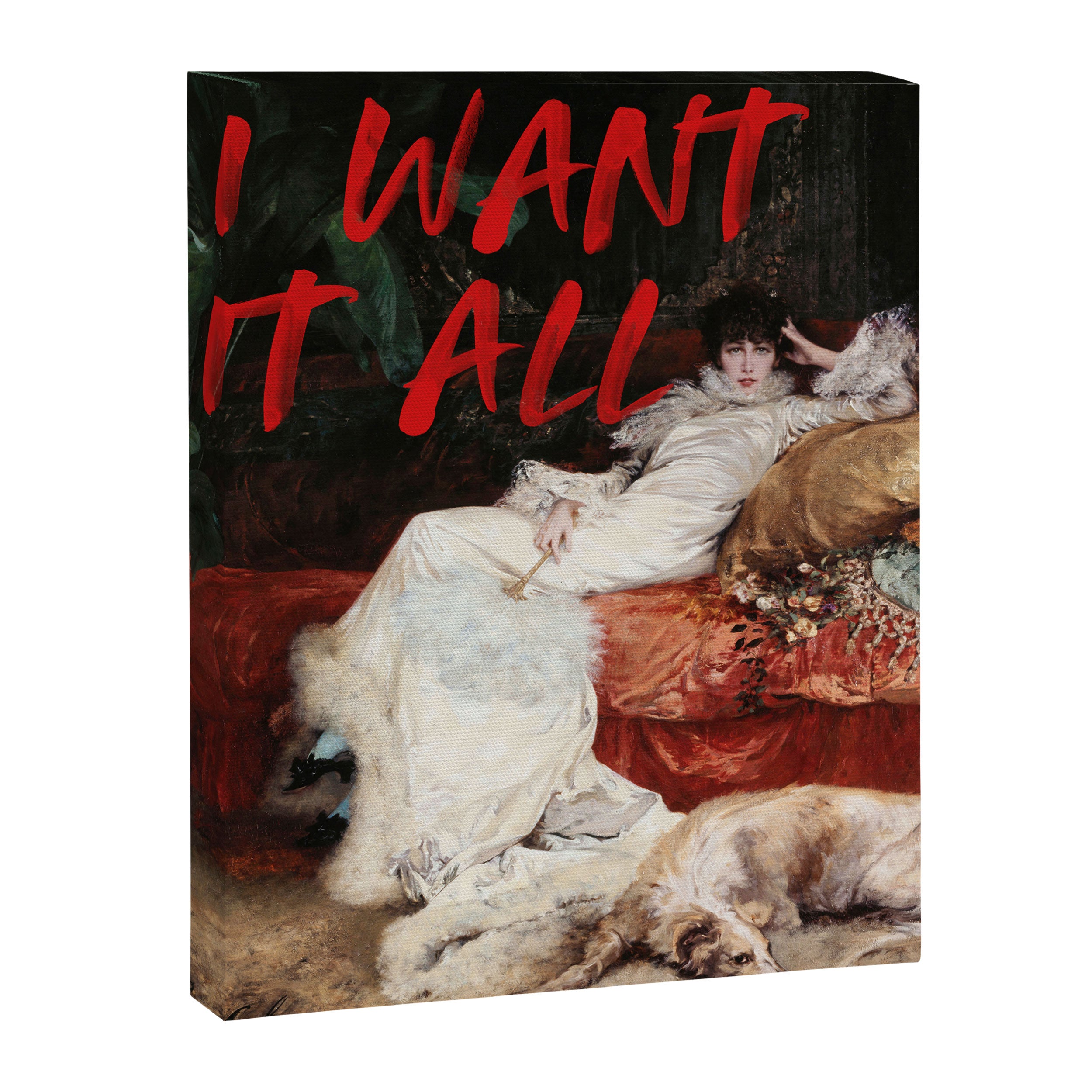 I Want It All Canvas Print Gallery Image 6