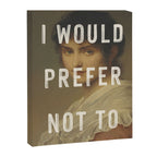 I Would Prefer Not To Canvas Print Gallery Image 6