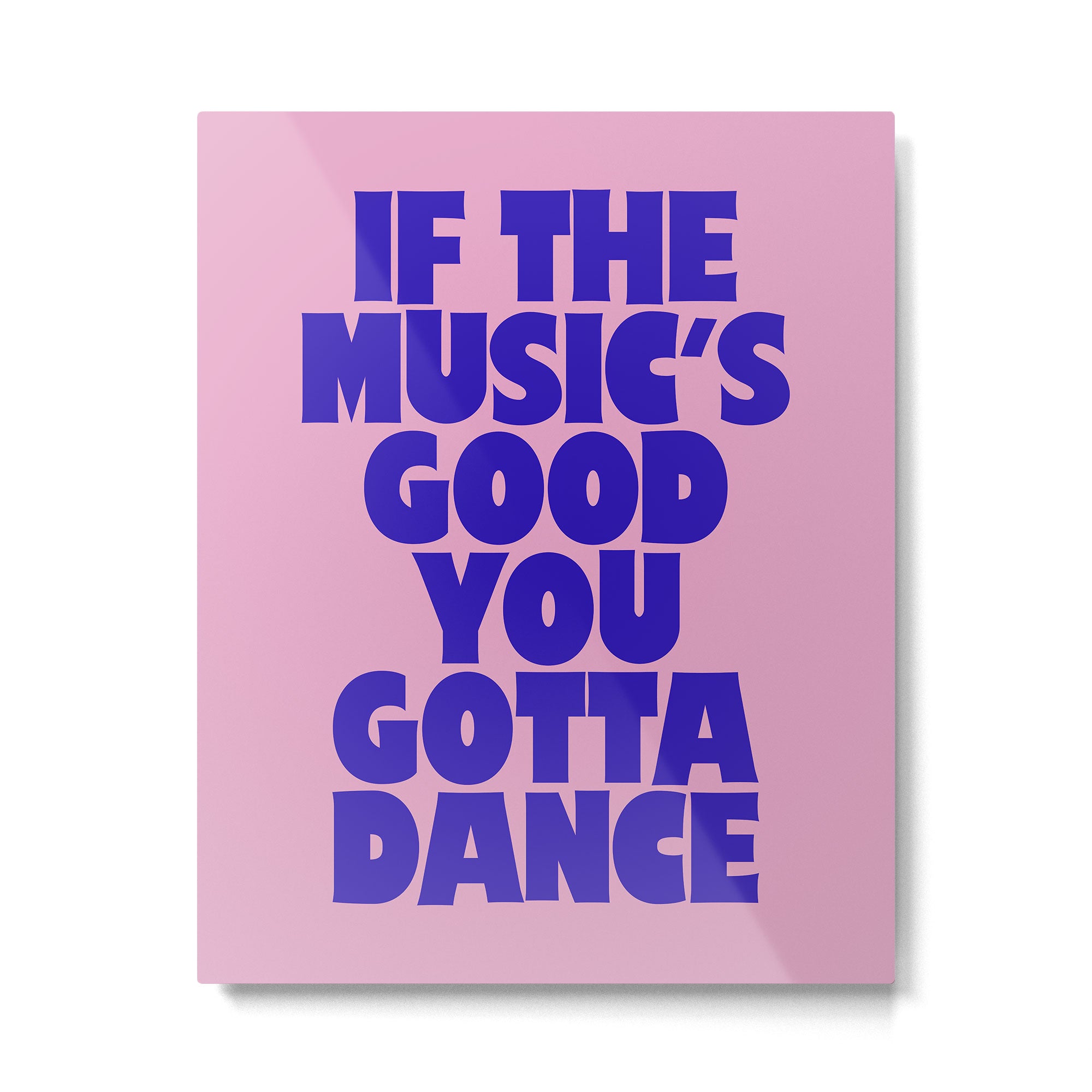 If The Music's Good You Gotta Dance - Pink and Blue Metal Print Gallery Image 4