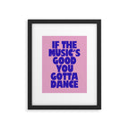If The Music's Good You Gotta Dance - Pink and Blue Framed Art Print Gallery Image 5