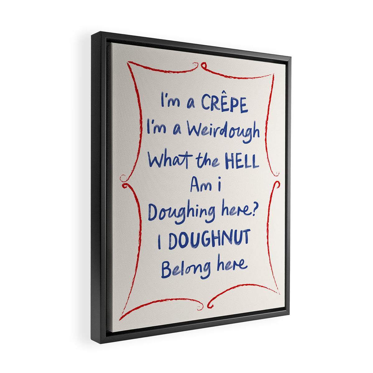 I'm a Crepe Kitchen Art Print Framed Canvas Print Gallery Image 2