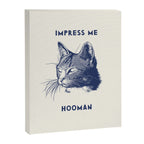 Impress Me Hooman - Vintage Cat Illustration, Funny Quote Canvas Print Gallery Image 6