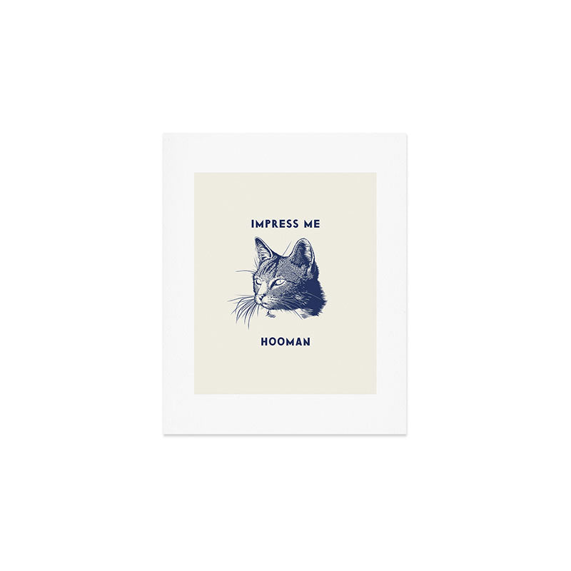 Impress Me Hooman - Vintage Cat Illustration, Funny Quote Art Print Gallery Image 1