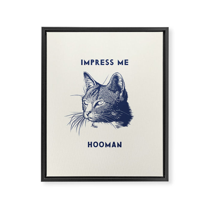 Impress Me Hooman - Vintage Cat Illustration, Funny Quote Framed Canvas Print Gallery Image 1