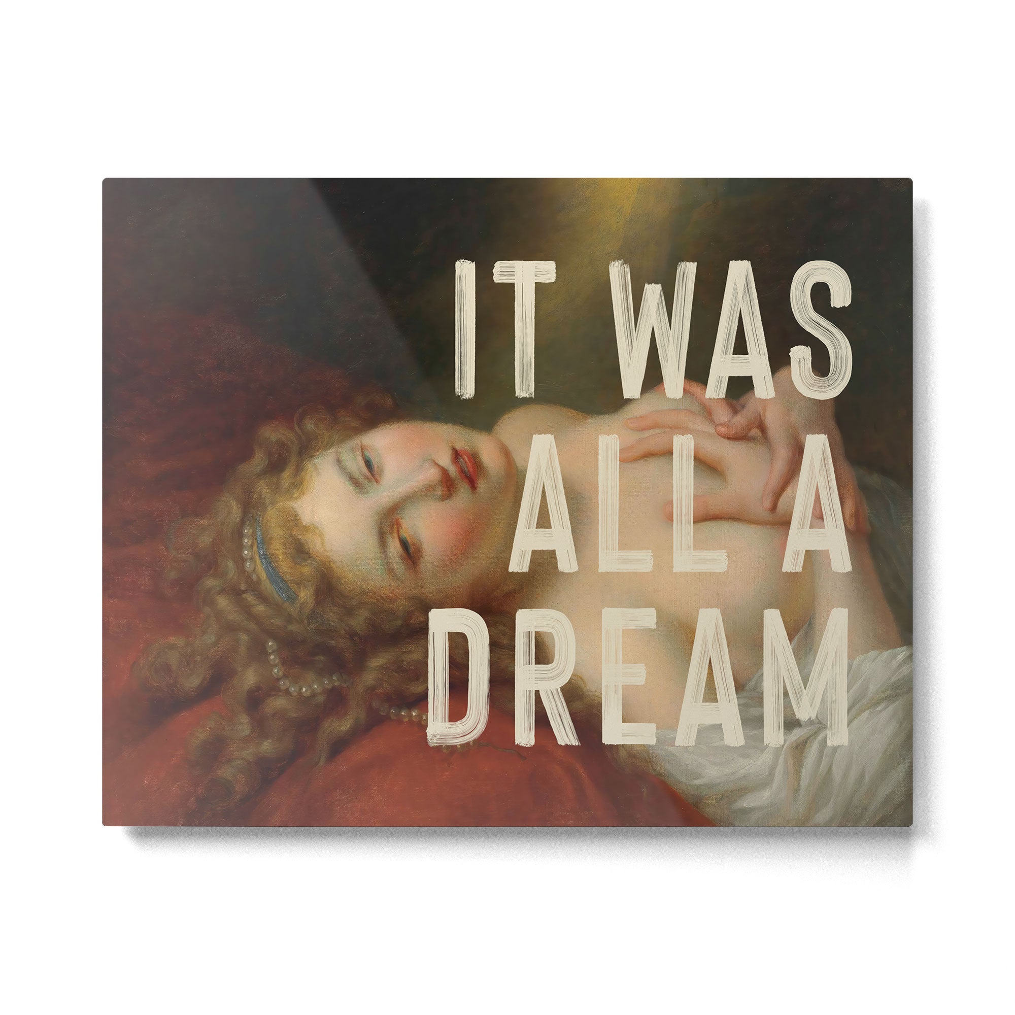 It Was All A Dream Metal Print Gallery Image 4