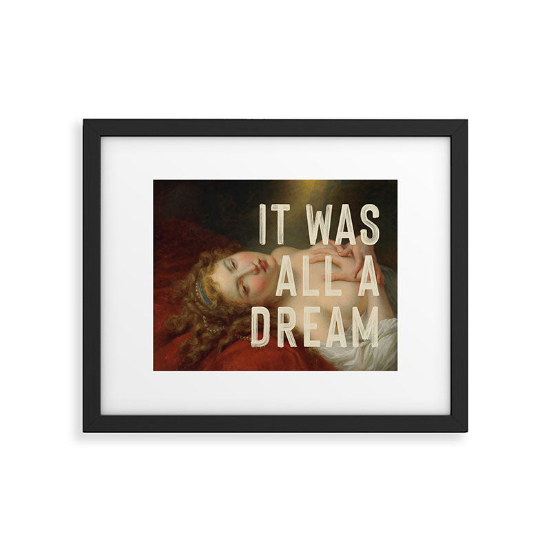 It Was All A Dream Framed Art Print Gallery Image 5
