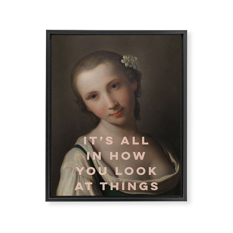 It's All In How You Look At Things Framed Canvas Print Gallery Image 6