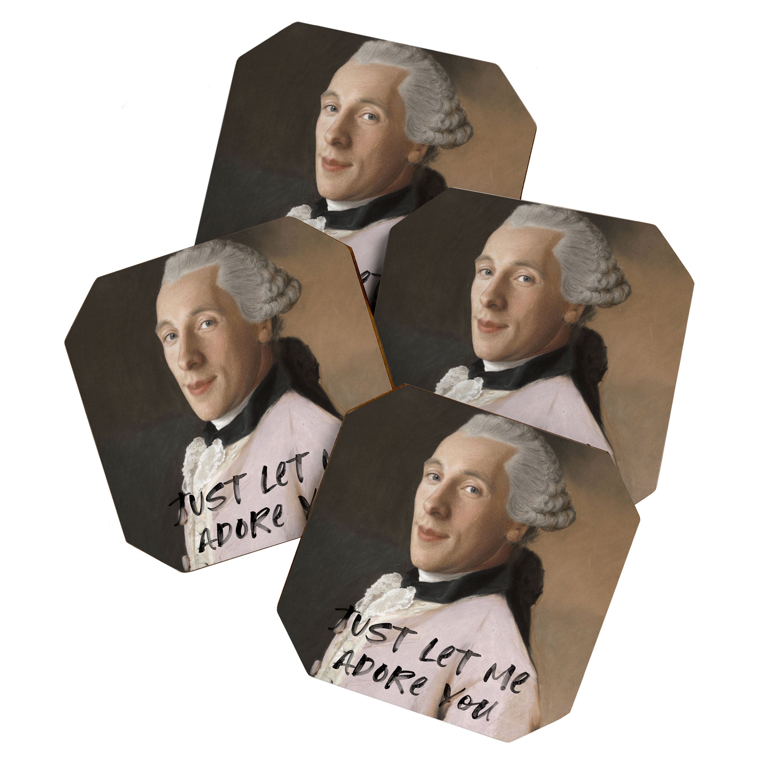 Just Let Me Adore You Coaster Gallery Image 1