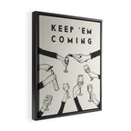 Keep 'Em Coming Framed Canvas Print Gallery Image 2