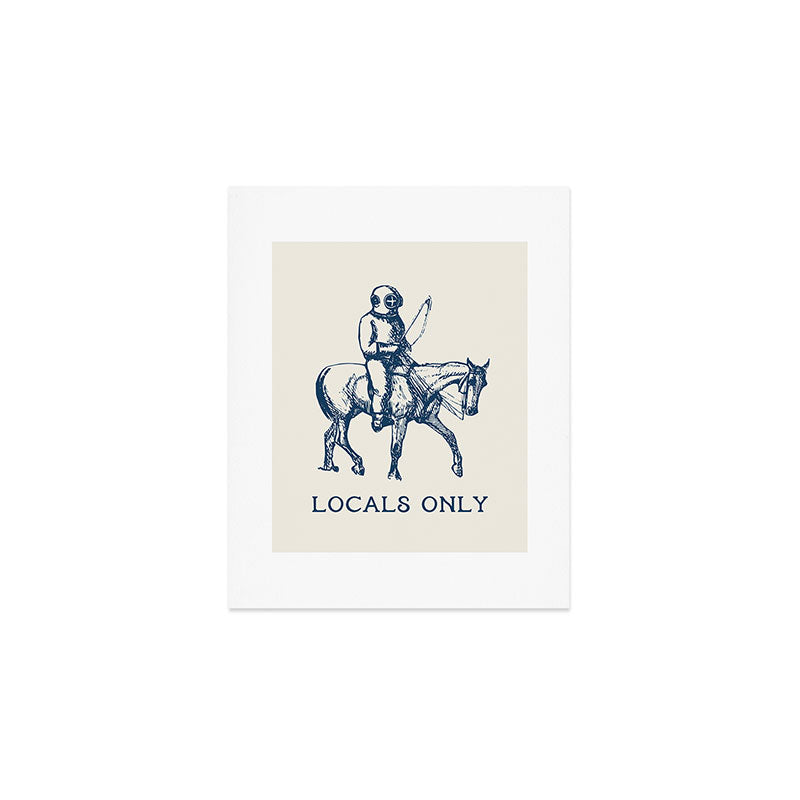 Locals Only Art Print Gallery Image 1