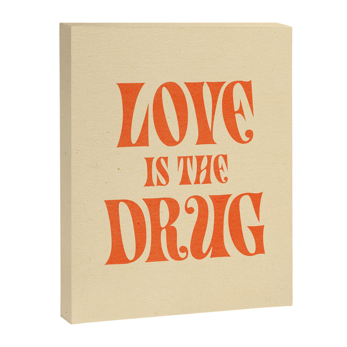 Love Is The Drug Canvas Print Gallery Image 1