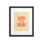 Love Is The Drug Framed Art Print Gallery Image 5