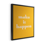 Make It Happen - Motivational Office Quote Framed Canvas Print Gallery Image 2