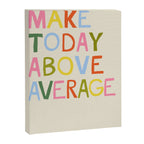 Make Today Above Average Canvas Print Gallery Image 6