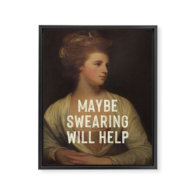 Maybe Swearing Will Help Framed Canvas Print Gallery Image 6