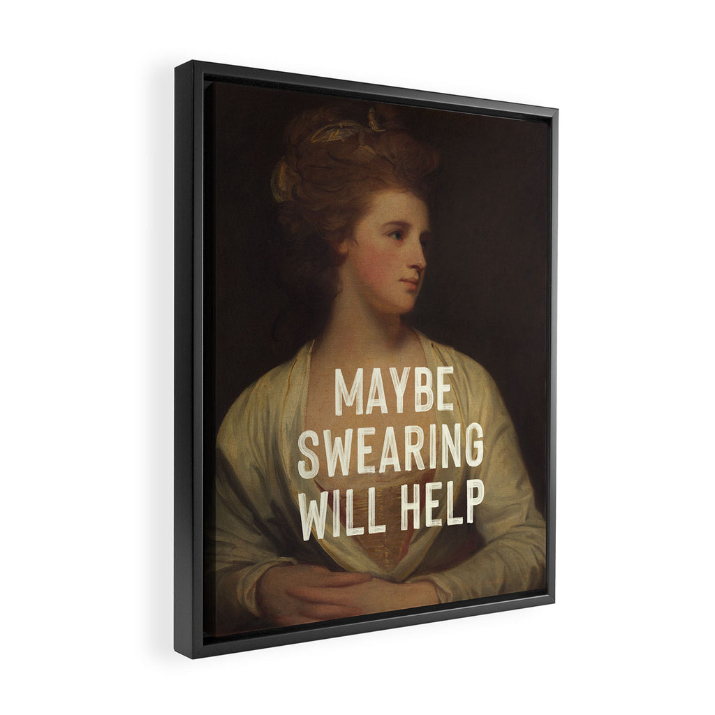Maybe Swearing Will Help Framed Canvas Print Gallery Image 2