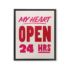 My Heart Open 24 Hours Framed Canvas Print Gallery Image 8