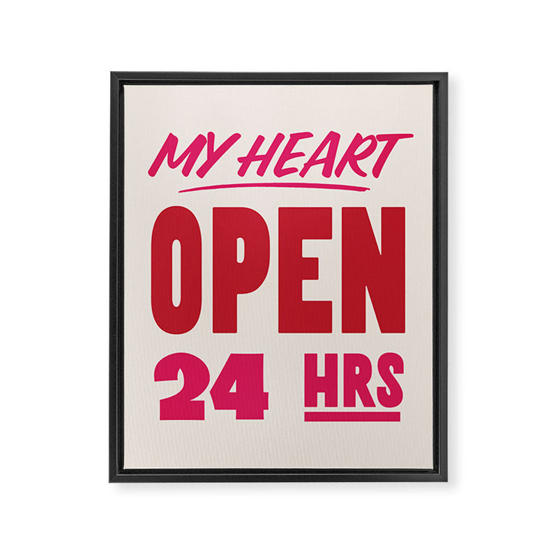 My Heart Open 24 Hours Framed Canvas Print Gallery Image 8