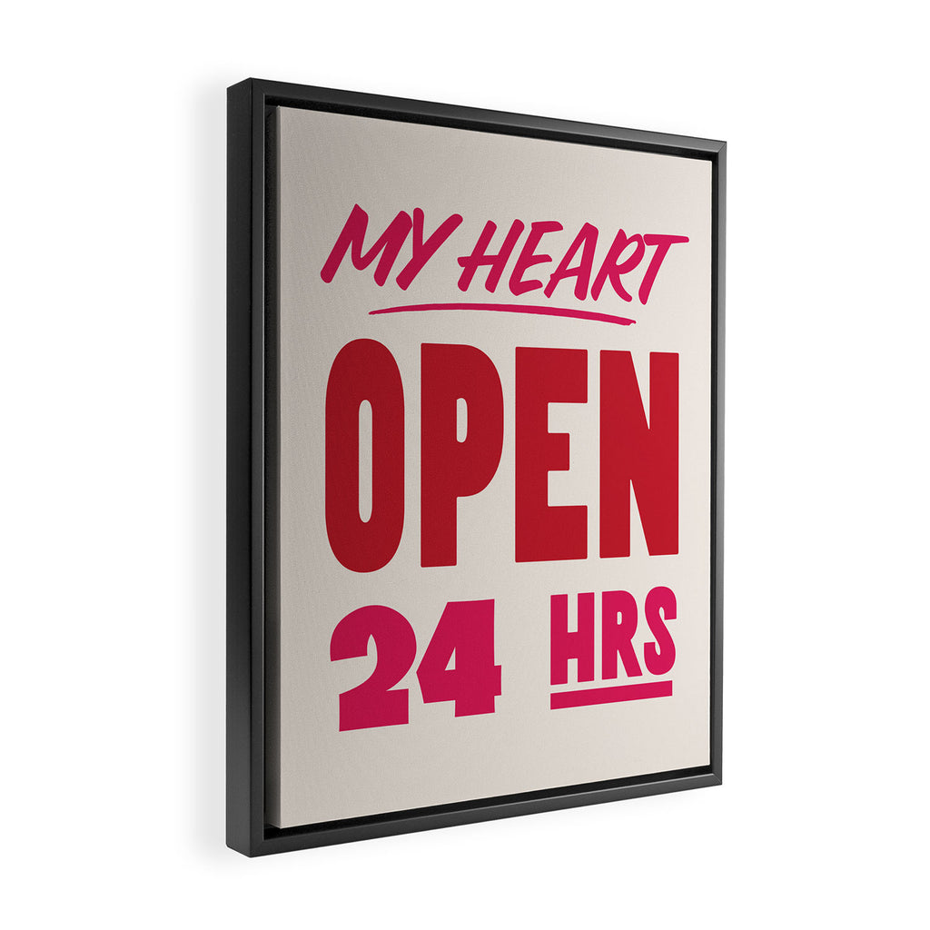 My Heart Open 24 Hours Framed Canvas Print Gallery Image 2