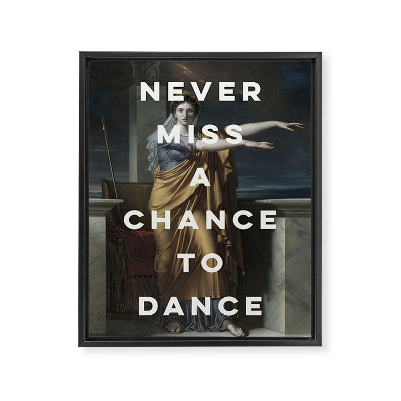 Never Miss A Chance To Dance Framed Canvas Print Gallery Image 6