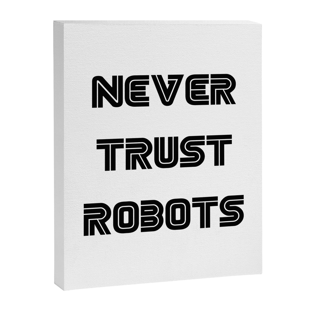 Never Trust Robots Canvas Print Gallery Image 6