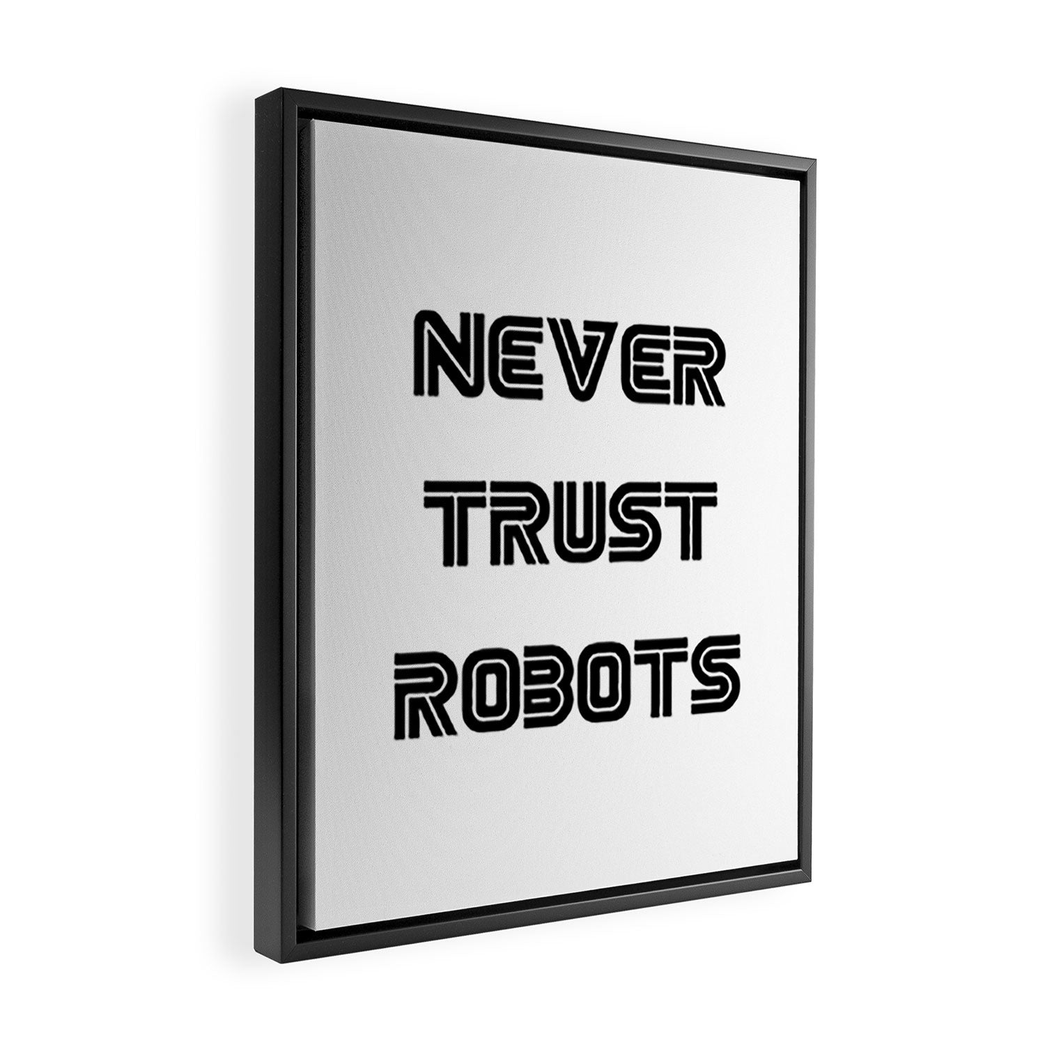 Never Trust Robots Framed Canvas Print Gallery Image 2