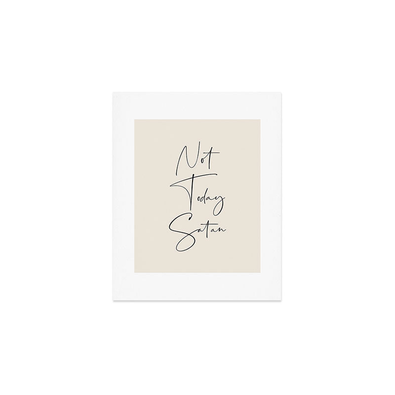 Not Today Satan Art Print Gallery Image 1