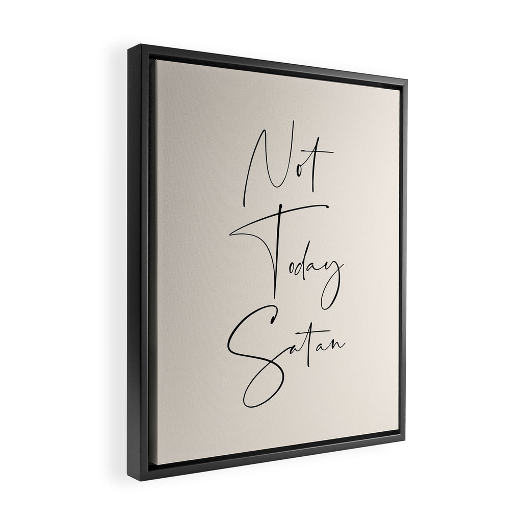 Not Today Satan Framed Canvas Print Gallery Image 2