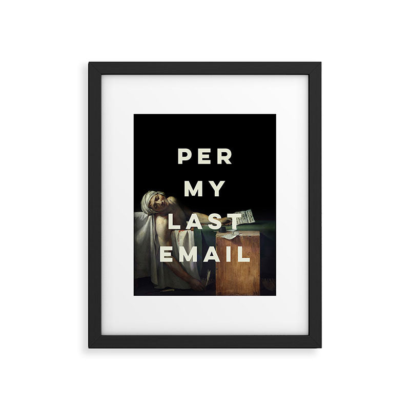 Per My Last Email Framed Art Print Gallery Image 5