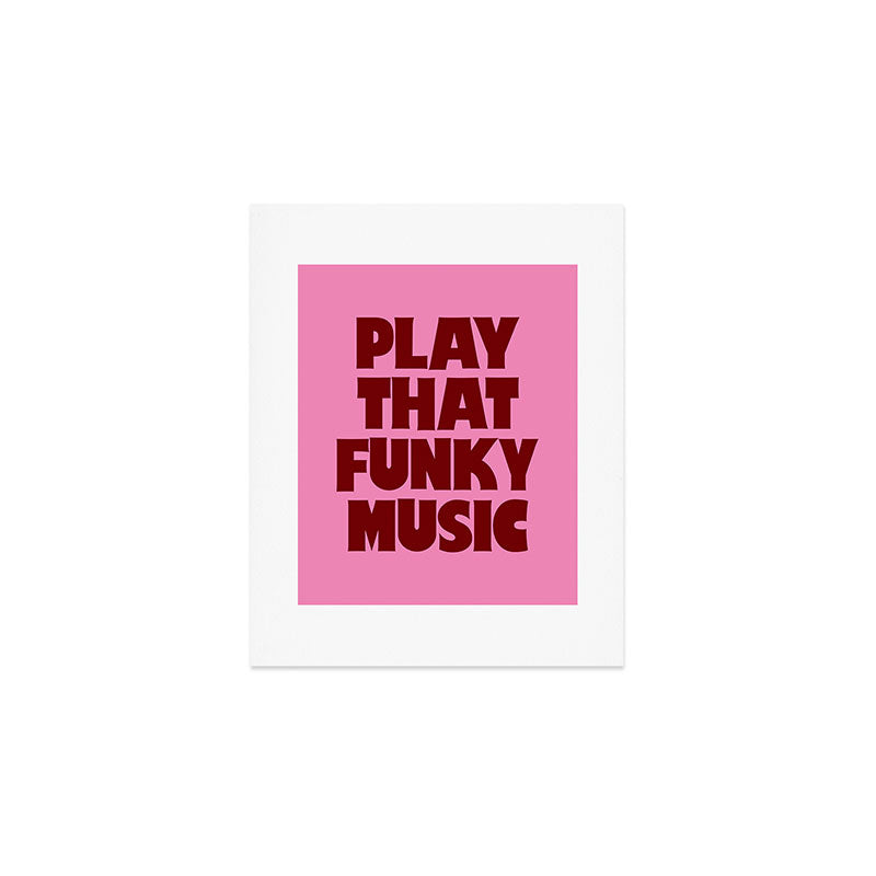 Play That Funky Music - Red and Pink Typography Art Print Gallery Image 1