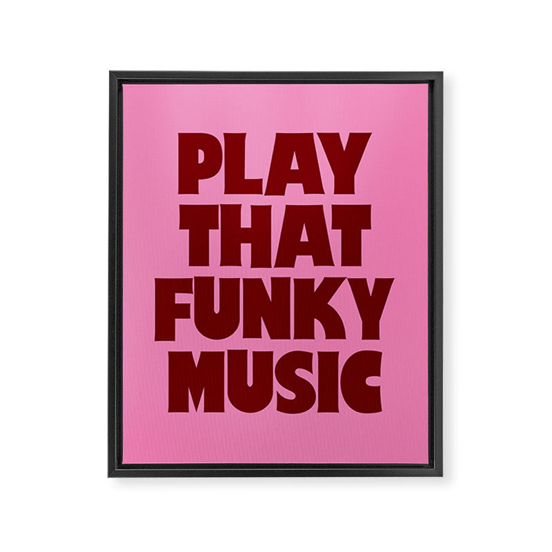 Play That Funky Music - Red and Pink Typography Framed Canvas Print Gallery Image 6