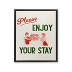 Please Enjoy Your Stay Framed Canvas Print Gallery Image 6