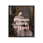 Please Leave By 9 PM Framed Canvas Print Gallery Image 6