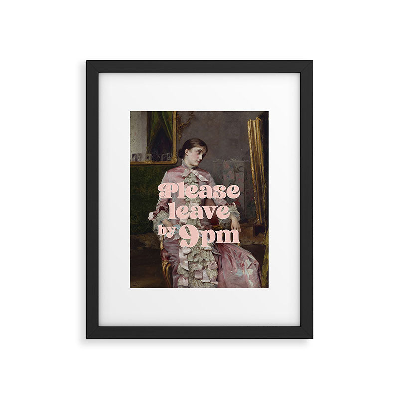 Please Leave By 9 PM Framed Art Print Gallery Image 5