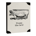Praise the Lard Canvas Print Gallery Image 6