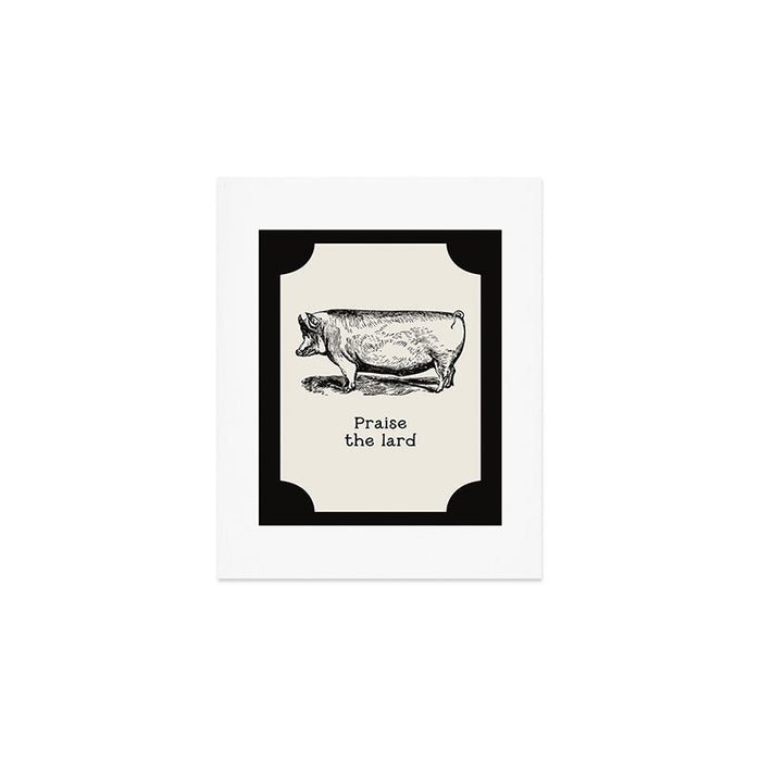 Praise the Lard Art Print Gallery Image 1
