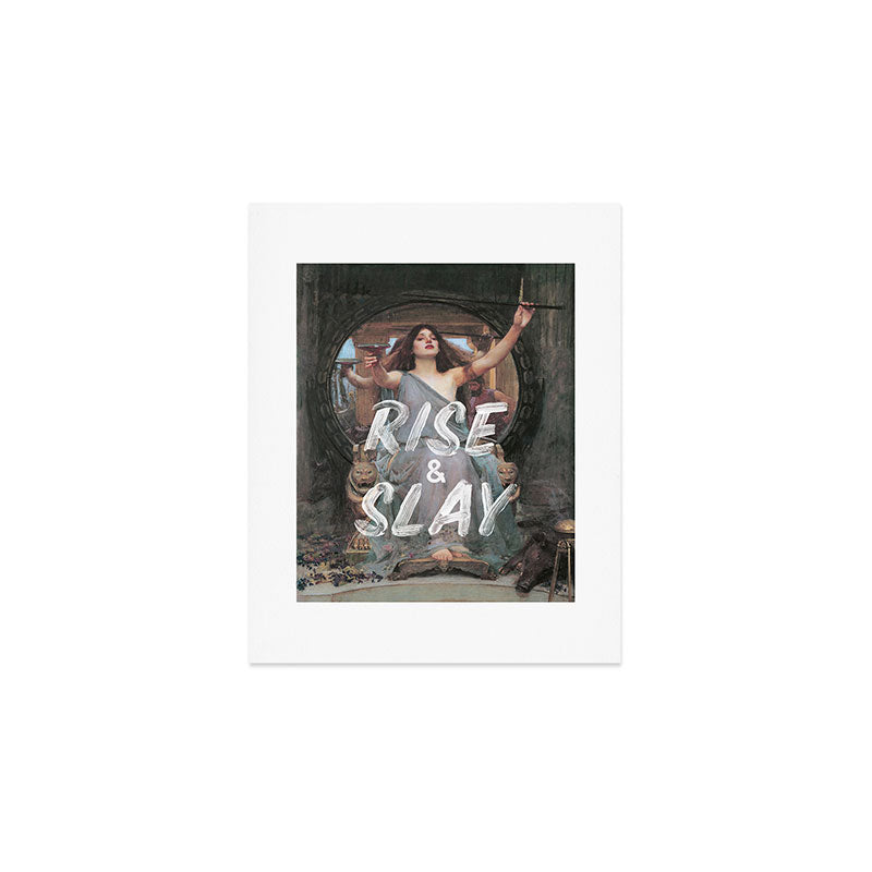 Rise and Slay Art Print Gallery Image 1