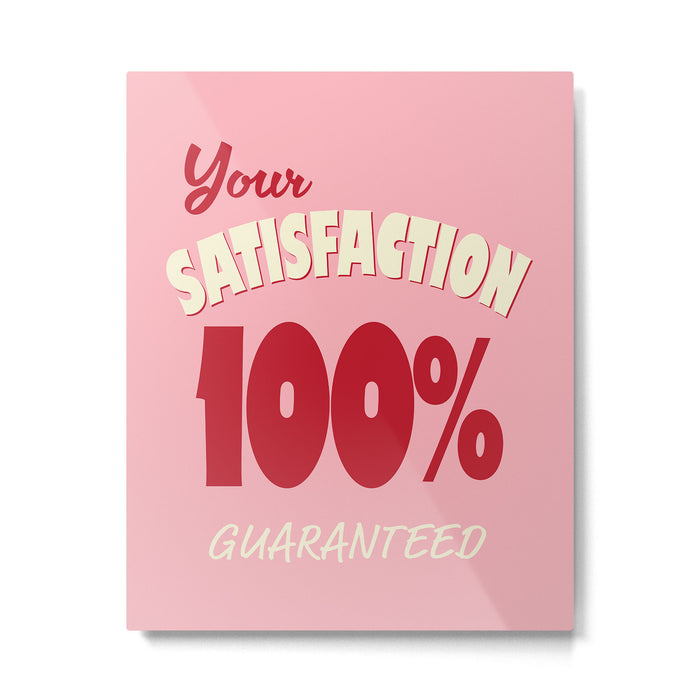 Satisfaction Guaranteed - Pink and Red Metal Print Gallery Image 1