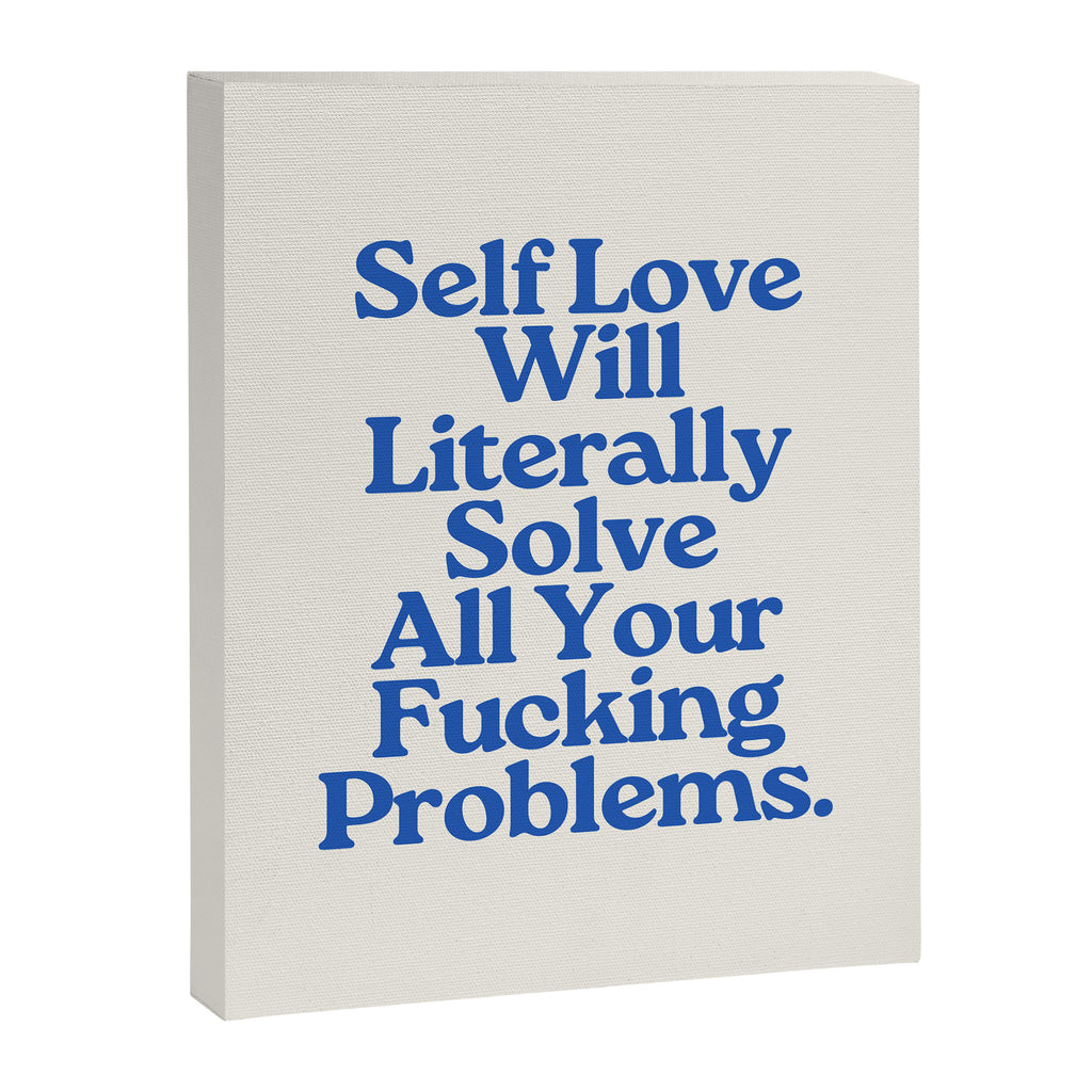 Self Love - Funny Inspirational Quote, Blue Typography Canvas Print Gallery Image 6