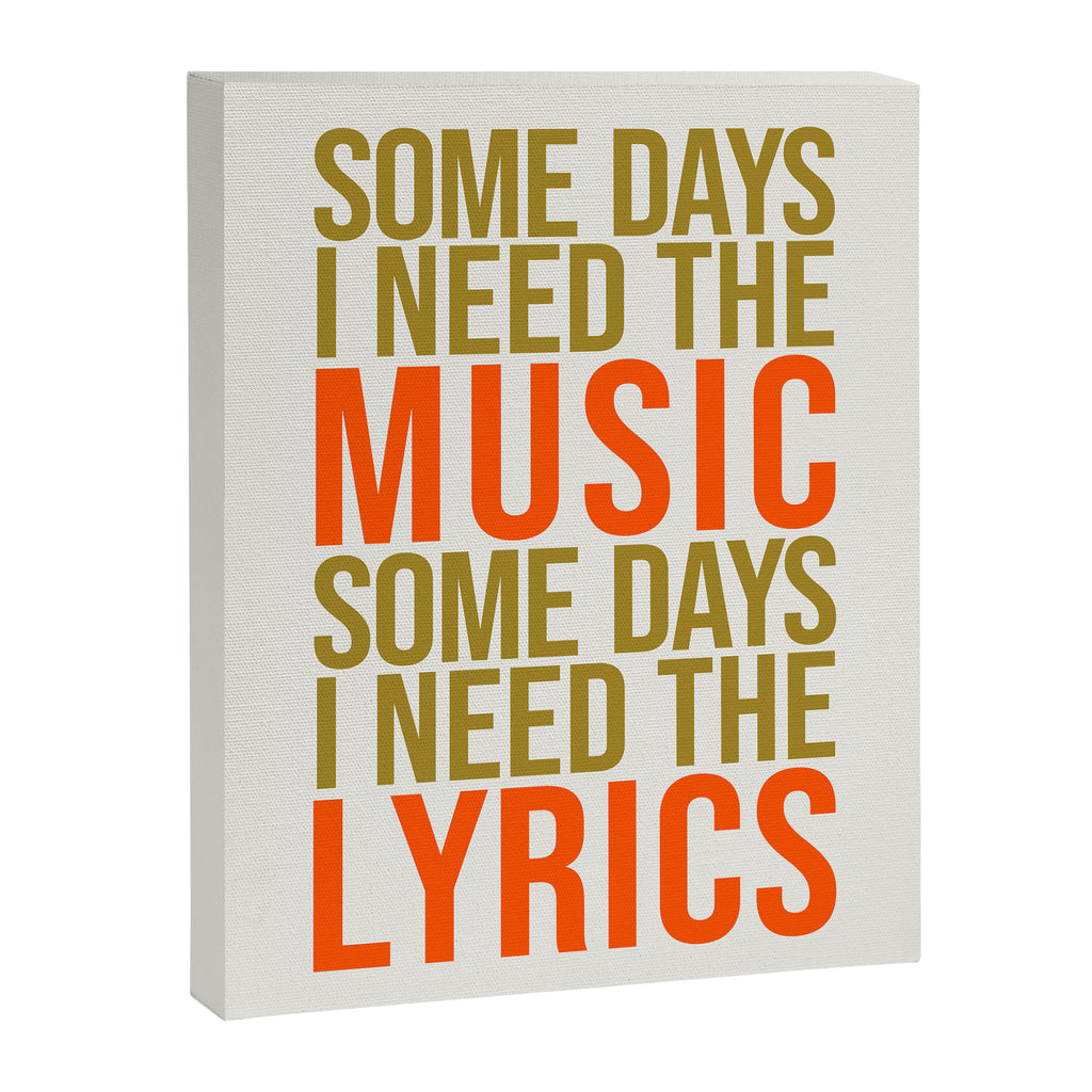 Some Days I Need The Music Canvas Print Gallery Image 6
